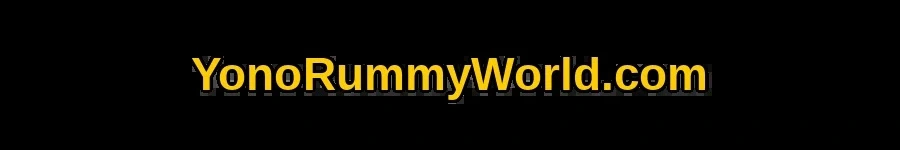 Yono Rummy World – Download New Yono Games & All Yono App